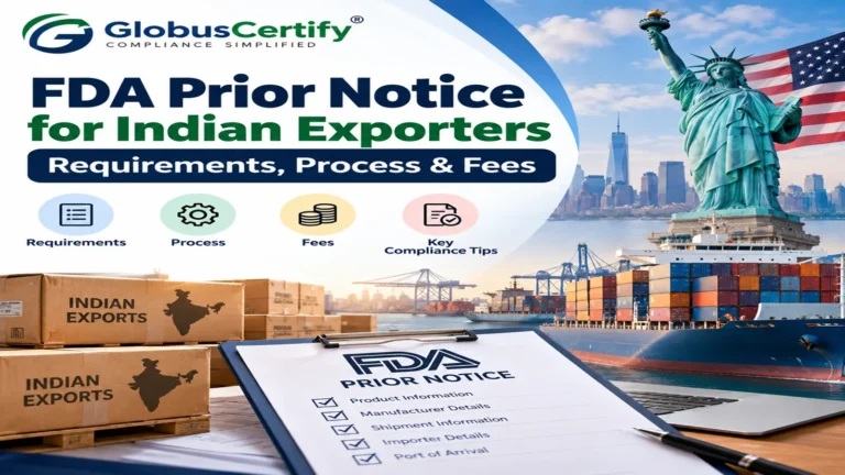 FDA Prior Notice for Indian Exporters: Requirements, Process & Fees